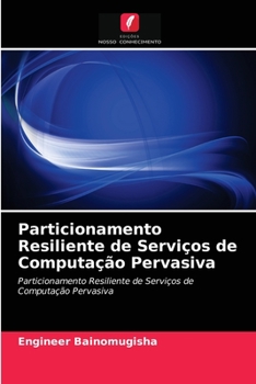 Paperback Particionamento Resiliente de Serviços de Computação Pervasiva [Portuguese] Book