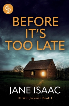 Paperback Before It's Too Late: An utterly gripping police thriller Book