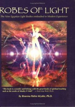 Paperback Robes of Light: A Practical Application of the Nine Egyptian Light Bodies Book