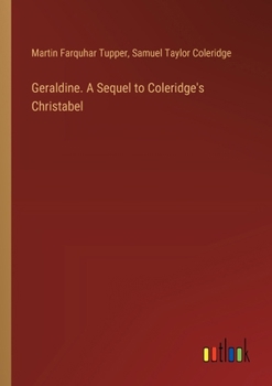 Paperback Geraldine. A Sequel to Coleridge's Christabel Book