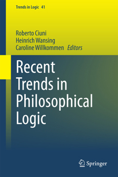 Hardcover Recent Trends in Philosophical Logic Book