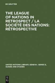 Hardcover The League of Nations in Retrospect / La Société Des Nations: Rétrospective: Proceedings of the Symposium Organized by the United Nations Library and Book