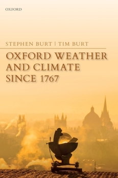 Hardcover Oxford Weather and Climate Since 1767 Book