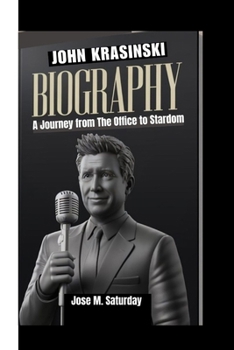 JOHN KRASINSKI BIOGRAPHY: A Journey from The Office to Stardom