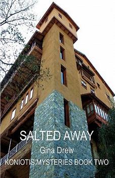 Salted Away - Book #2 of the Koniotis Mysteries