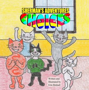 Paperback Sherman's Adventures: Choices Book