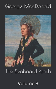 The Seaboard Parish: Volume 3