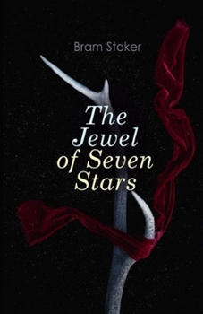 The Jewel of Seven Stars Illustrated