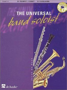 Paperback The Universal Band Soloist: Instrumental Play-Along Book/CD Pack - BB Trumpet [With Play Along CD] Book