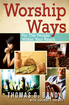 Paperback Worship Ways: For the People Within Your Reach Book