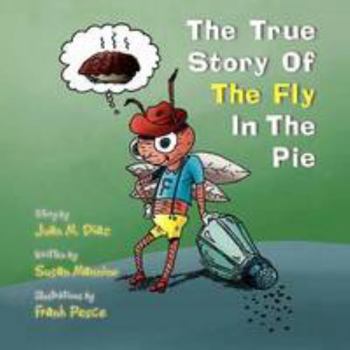 Paperback The True Story Of The Fly In The Pie Book