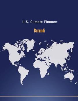 Paperback U.S. Climate Finance: Burundi Book
