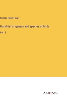 Hardcover Hand-list of genera and species of birds: Part 3 Book
