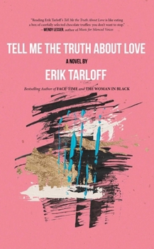 Hardcover Tell Me the Truth about Love Book