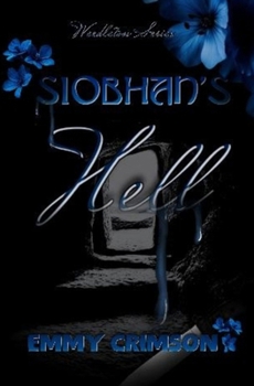 Siobhan's Hell (Living in Weedleton)