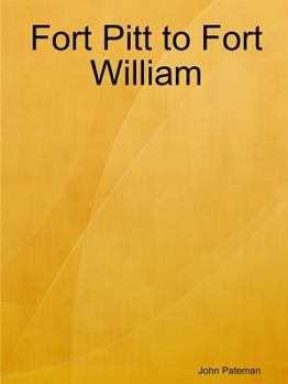 Paperback Fort Pitt to Fort William Book