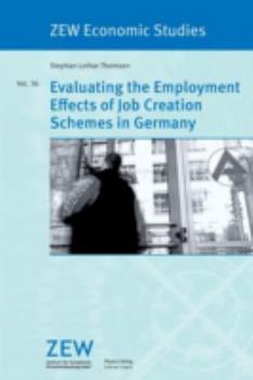 Paperback Evaluating the Employment Effects of Job Creation Schemes in Germany Book