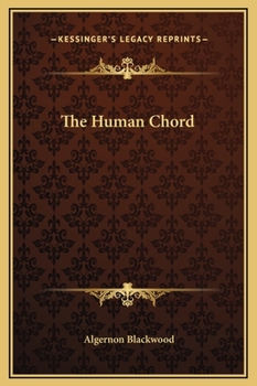 The Human Chord - Book  of the British Library Tales of the Weird