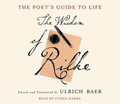 Audio CD The Poet's Guide to Life: The Wisdom of Rilke Book
