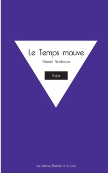 Paperback Le Temps mauve [French] Book