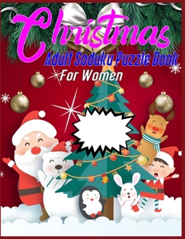 Christmas Adult Soduku Puzzle Book For Women: 220 Soduku Puzzles Easy-Hard-Difficult-Insane-Inhuman - christmas soduku puzzle book for adults - A Brain Challenge Game for Adults Relaxation - christmas