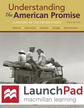 Printed Access Code Launchpad for Understanding the American Promise (Combined Edition) (1-Term Access): A History Book