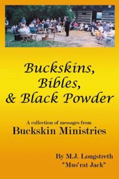 Paperback Buckskins, Bibles & Black Powder Book