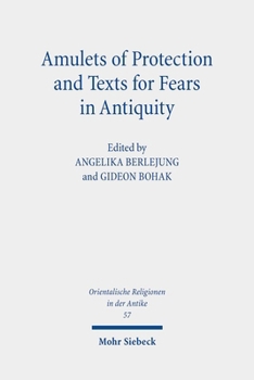 Hardcover Amulets of Protection and Texts for Fears in Antiquity Book