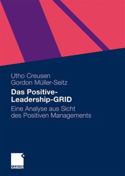 Paperback Das Positive-Leadership-Grid: Eine Analyse Aus Sicht Des Positiven Managements [German] Book