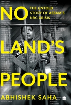 Hardcover No Land's People: The Untold Story of Assam's NRC Crisis Book