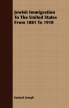 Paperback Jewish Immigration To The United States From 1881 To 1910 Book