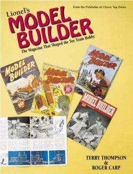 Paperback Lionel's Model Builder: The Magazine That Shaped the Toy Train Hobby Book