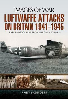 Paperback Luftwaffe's Attacks on Britain 1941-1945 Book