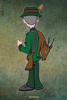 Notebook: Funny Stag Hunter Gift Hunt Red Deer Buck Hunting Present Dad I Roe Wild Boar Planner Hunt Journal Bear Hunting Season Diary Forest Hunting ... I Size 6 x 9 I Ruled Paper I 120 Pages