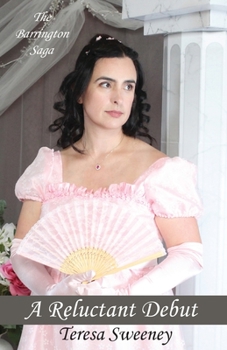 A Reluctant Debut: A Novel of Regency Romance
