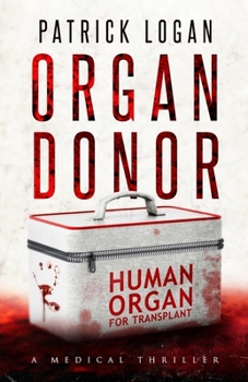 Organ Donor - Book #1 of the Dr. Beckett Campbell, Medical Examiner