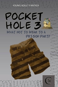 Paperback Pocket Hole 3: What Not to Wear to a Prison Party Book