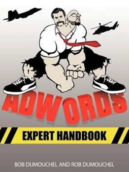 Paperback Adwords Expert Handbook: Manager's Guide to Google Adwords Book