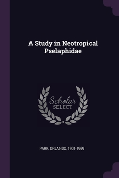 Paperback A Study in Neotropical Pselaphidae Book