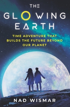 Paperback The Glowing Earth: The Takeoff Book