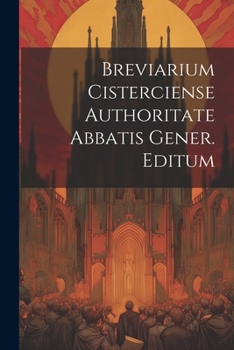 Paperback Breviarium Cisterciense Authoritate Abbatis Gener. Editum [Italian] Book
