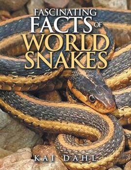 Paperback Fascinating facts of world snakes Book