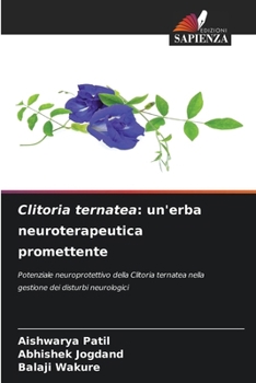 Paperback Clitoria ternatea: un'erba neuroterapeutica promettente [Italian] Book