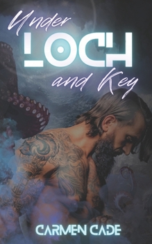 Paperback Under Loch and Key: Captured by the Lake Monster Book