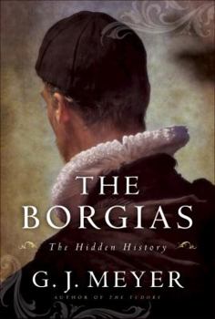 Hardcover The Borgias: The Hidden History Book
