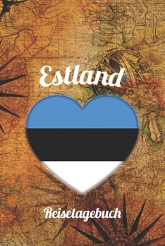 Estland Reisetagebuch: A5 Reise Journal I Notizbuch I Urlaubs Planer I Road trip Planer I Travel notebook I 6X9 Pocket journal I Geschenk für Backpacker (German Edition)