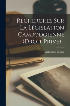 Paperback Recherches Sur La Législation Cambodgienne (droit Privé)... [French] Book