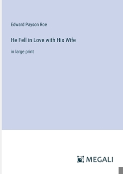 Paperback He Fell in Love with His Wife: in large print Book