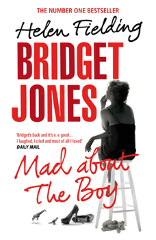 Bridget Jones: Mad About the Boy - Book #3 of the Bridget Jones