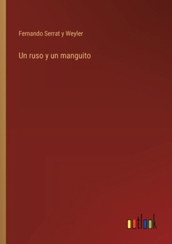 Paperback Un ruso y un manguito [Spanish] Book